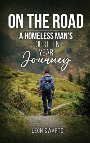 On the Road: A Homeless Man's Fourteen Year Journey