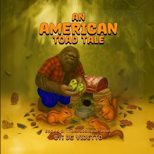 An American Toad Tale: Book 4 of The Woodland Series