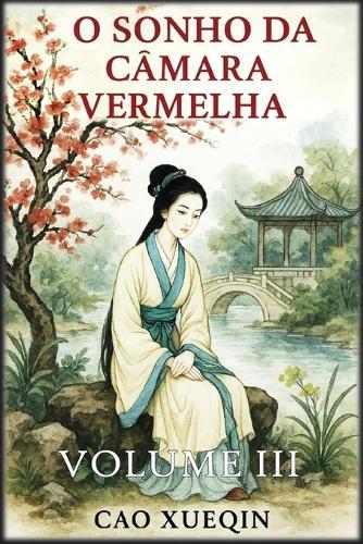 O Sonho da Câmara Vermelha: Volume 3: Provas e despedidas