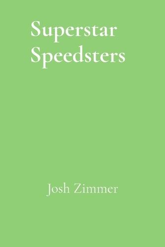 Superstar Speedsters: Volume 2: 2026 Edition
