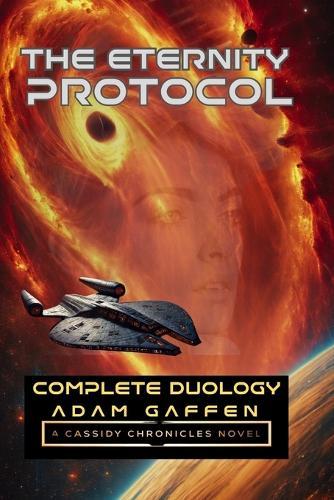 The Eternity Protocol: Complete Duology