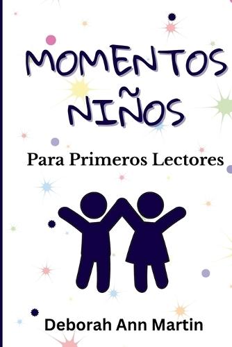Momentos Niños: Para Primeros Lectores