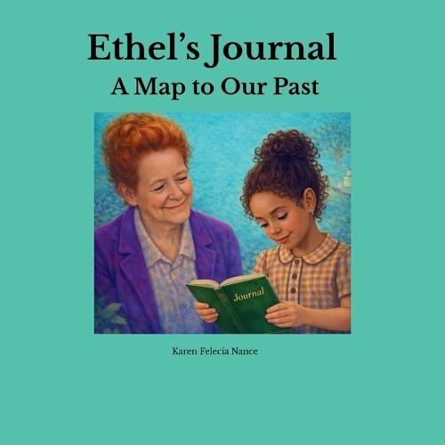 Ethel's Journal: A Map to Our Past