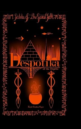 Despotika of The Depths: Fables of the Fairest Folk