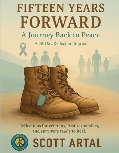 Fifteen Years Forward: A Journey Back to Peace