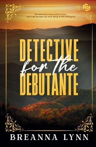 Detective for the Debutante: A First Responder, Age Gap Romantic Suspense