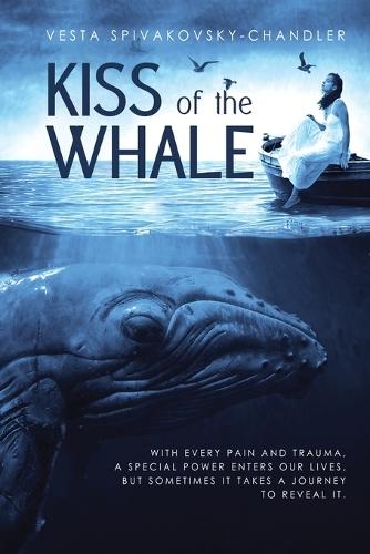 Kiss of the Whale: A Transformative Journey of Self-Healing