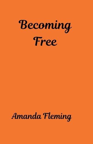 Becoming Free