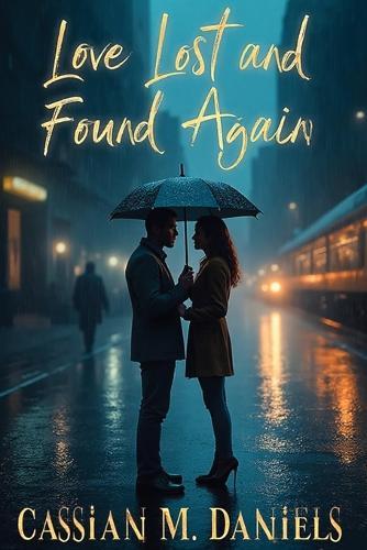 Love Lost and Found Again