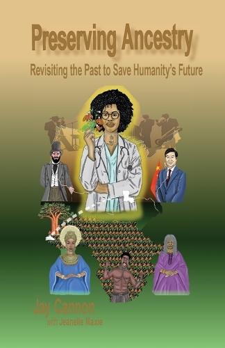 Preserving Ancestry: Revisiting the Past to Save Humanity's Future