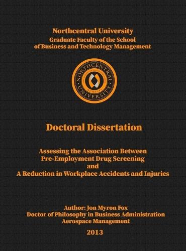 Assessing the Association between Pre-Employment Drug Screening and a Reduction in Workplace Accidents and Injuries