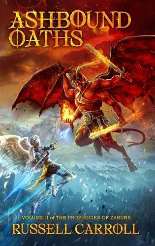 Ashbound Oaths: The Prophecies of Zarune, Volume II