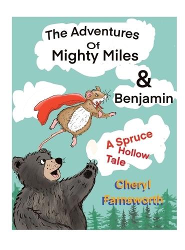 The Adventures of Mightly Miles & Benjamin