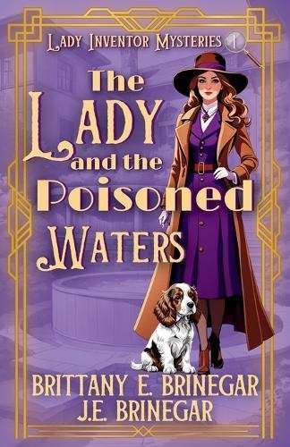 The Lady and the Poisoned Waters: A 1920s Small Town Cozy Mystery