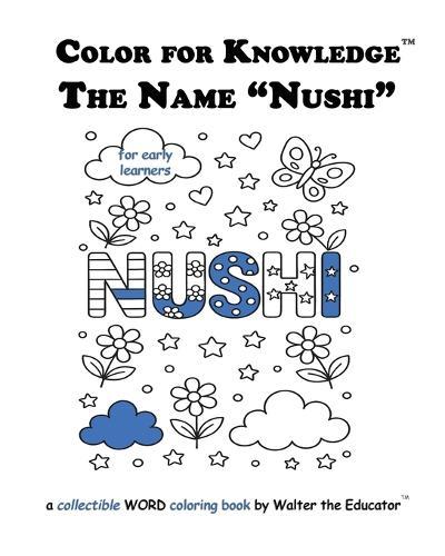 Color for Knowledge: The Name ""Nushi""
