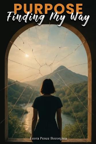 Purpose: Finding My Way