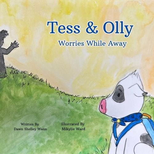 Tess & Olly Worries While Away