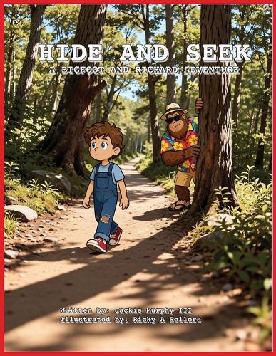 Hide and Seek: A Richard and Bigfoot Adventure