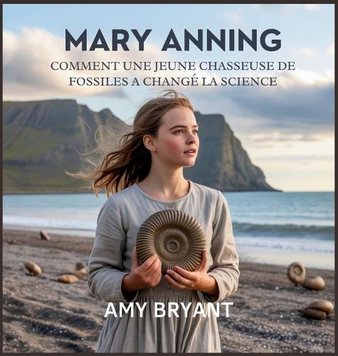 Mary Anning: Comment Une Jeune Chasseuse De Fossiles A Changé La Science