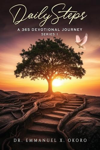 DailySteps - A 365 Devotional Journey: A Year of Daily Inspirational and Spiritual Journey