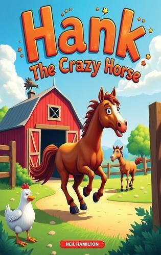Hank the Crazy Horse