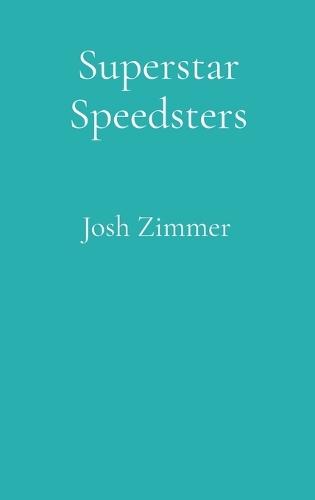 Superstar Speedsters: Volume 1: 2026 Edition