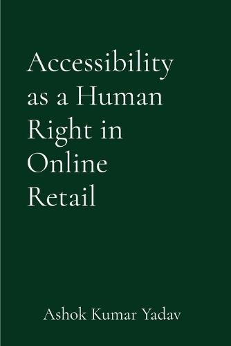 Accessibility as a Human Right in Online Retail