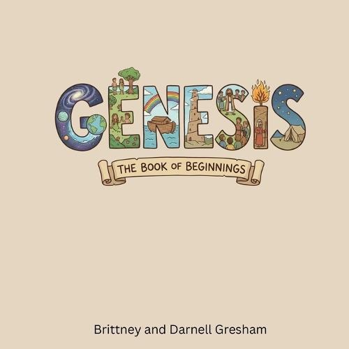 Genesis, The Book of Beginnings