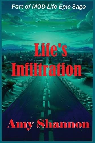 Life's Infiltration