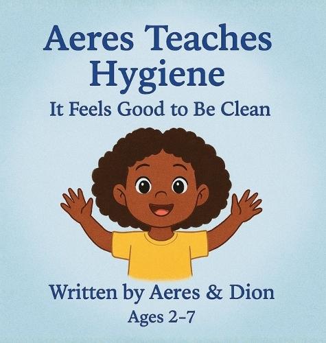 Aeres Teaches Hygiene: It Feels Good to be Clean