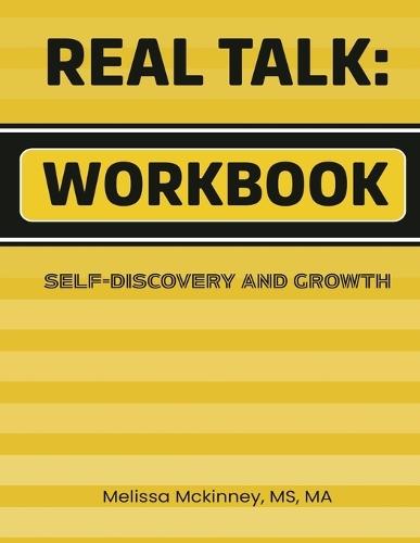 Real Talk And Recovery: Workbook