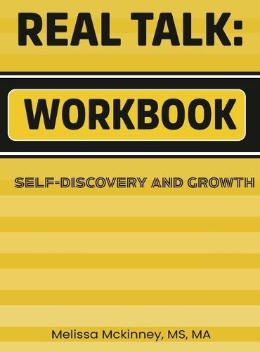 Real Talk And Recovery: Workbook