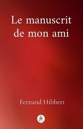 Le manuscrit de mon ami