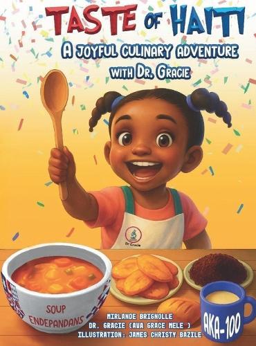 Taste of Haiti: A Joyful Culinary Adventure with Dr. Gracie
