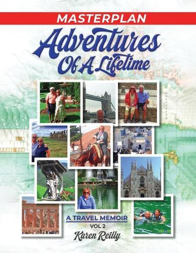 Masterplan: Adventures of a Lifetime ( Volume II )
