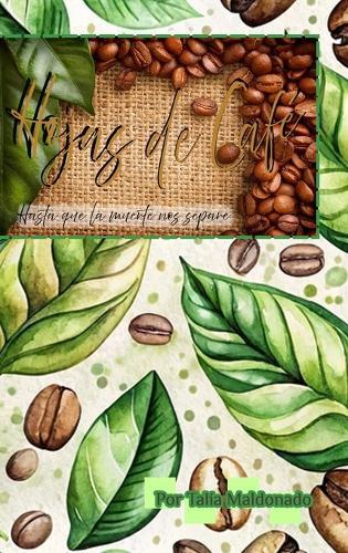 Hojas de Café: Hasta que la muerte nos separe