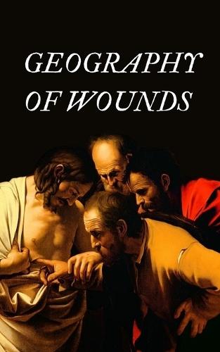 geography of wounds: transsexual heretical poetics
