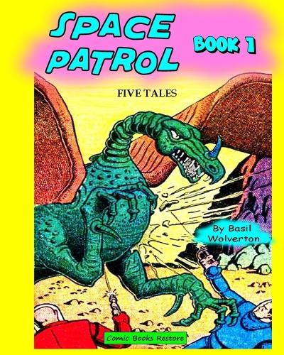 Space patrol, Book 1: Five tales from years 1939 - 1940