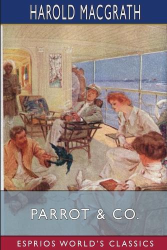 Parrot And Co. (Esprios Classics): Illustrated by Andre Castaigne