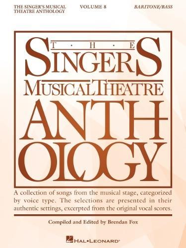 The Singer's Musical Theatre Anthology Volume 8: Baritone Book