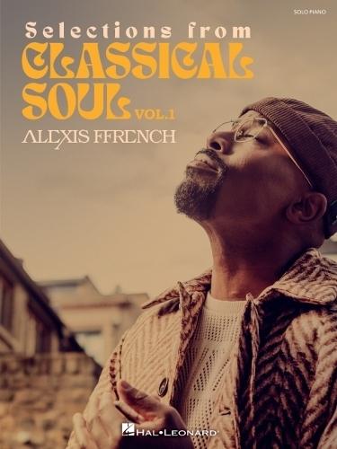 Alexis Ffrench - Selections from Classical Soul: Vol. 1
