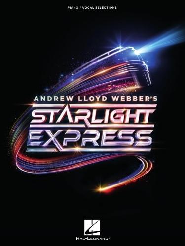 Starlight Express - Piano/Vocal Selections