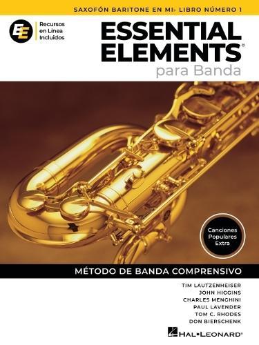 Essential Elements Para Banda - Saxofon Baritone En Mib Libro Numero 1 - Recursos En Linea Incluido