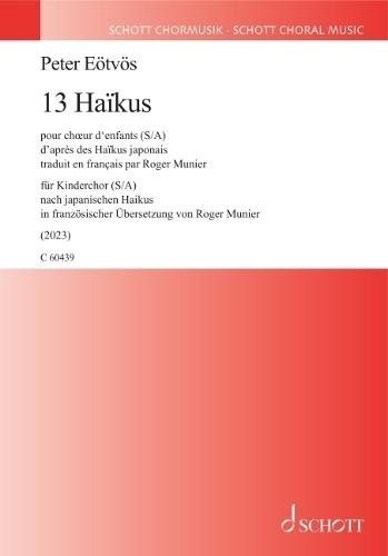 Eotvos: 13 Haikus for Children's Sa Choir