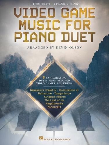 Video Game Music for Piano Duet: 8 Exhilarating Duets from Beloved Video Games for 1 Piano, 4 Hands