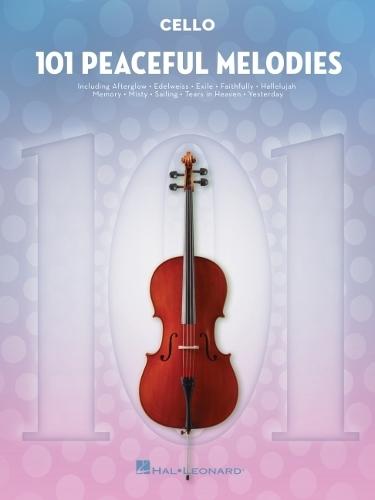 101 Peaceful Melodies: For Cello