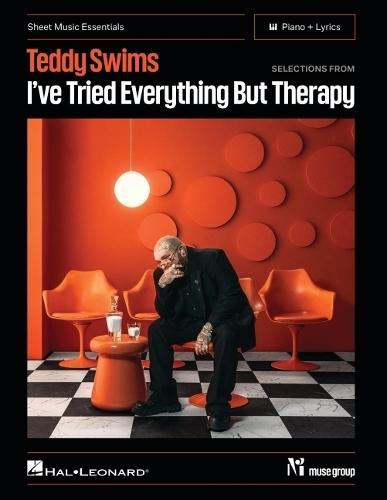 Selections from I've Tried Everything But Therapy: Sheet Music Essentials Piano + Lyrics