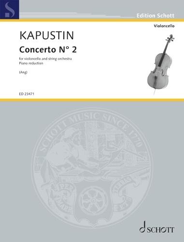 Kapustin: Concerto No. 2 Op. 103 Cello and Piano