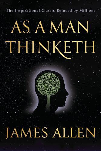 As a Man Thinketh