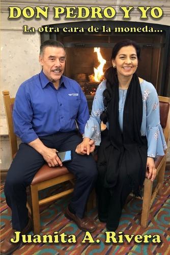 Don Pedro y Yo: La otra cara de la moneda